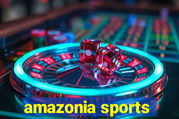 amazonia sports